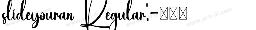 slideyouran Regular:字体转换